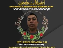 Innalilahi Wainnailaihi Roji’un, Polresta Banyuwangi Berdukacita Atas Meninggalnya Anggota Polri Berikut