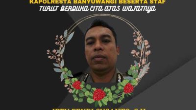 Innalilahi Wainnailaihi Roji’un, Polresta Banyuwangi Berdukacita Atas Meninggalnya Anggota Polri Berikut
