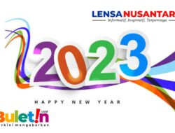 Keluarga Besar Media Online BULETIN.CO.ID dan LENSANUSANTARA.CO.ID Mengucapkan Selamat Menyambut Tahun Baru 2023