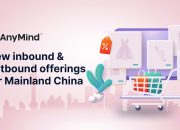 AnyMind Group memperkuat penawaran inbound dan outbound untuk Tiongkok Daratan