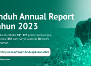 Laporan Tahunan LindungiHutan 2023, Ungkap Kontribusi untuk Sosial dan Lingkungan