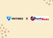 VRITIMES dan DayakNews.com Mengumumkan Kerjasama Strategis untuk Meningkatkan Distribusi Berita di Indonesia