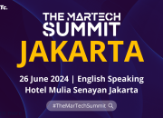 The MarTech Summit Jakarta akan berlangsung pada 26 Juni 2024 di Hotel Mulia Senayan Jakarta