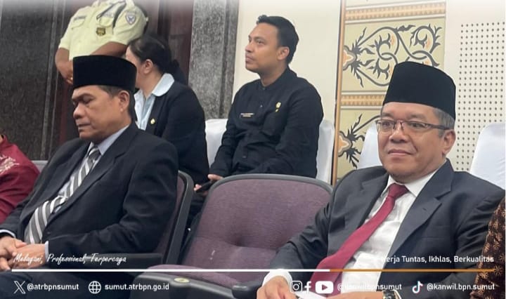 Kanwil BPN Sumut Hadiri Rapat Paripurna DPRD Sumut, Dengarkan Pidato Kenegaraan Presiden RI Prabowo Subianto Terkait APBN 2026